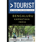 Greater Than a Tourist - Bengaluru Karnataka India: 50 Travel Tips From a Local - Paperback