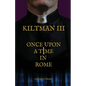 Kiltman III: Once Upon a Time in Rome - Paperback