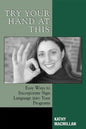 Try Your Hand at This: Easy Ways to Incorporate Sign Language into Your Programs - Paperback
