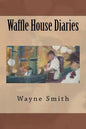 Waffle House Diaries - Paperback