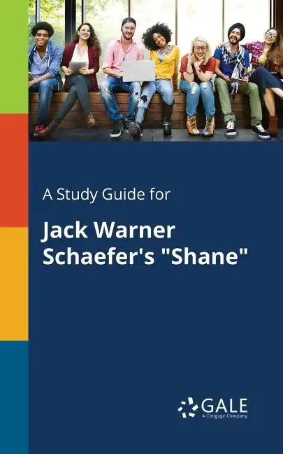A Study Guide for Jack Warner Schaefer's "Shane" - Paperback
