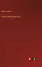 Arnold's First Latin Book - Hardcover