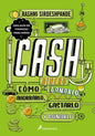 Dinero: Cómo Ganarlo, Ahorrarlo, Gastarlo Y Donarlo / Cash: How to Earn It, Save It, Spend It, Grow It, Give It - Paperback
