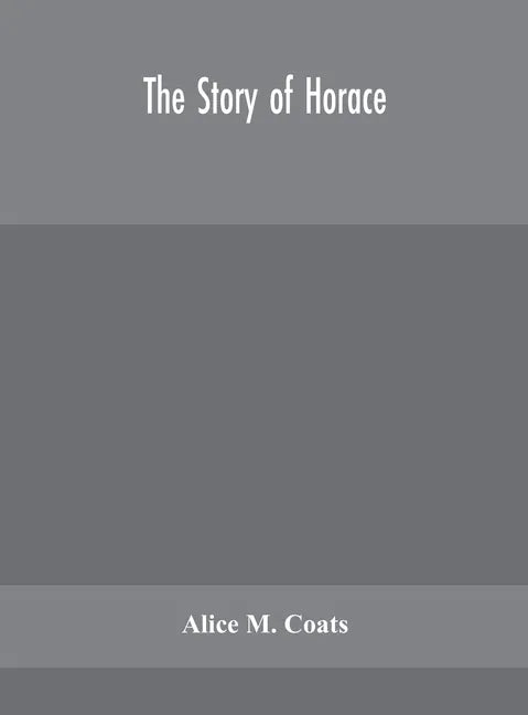 The story of Horace - Hardcover