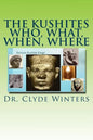 The Kushites Who, What, When, Where - Paperback