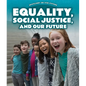 Equality, Social Justice, and Our Future - Library Binding