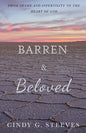 Barren & Beloved: From Shame and Infertility to the Heart of God - Paperback