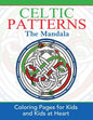 Celtic Mandalas: Coloring Pages for Kids and Kids at Heart - Paperback