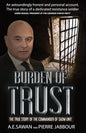 Burden of Trust: The True Story of the Commander of the Sadm Unit - Paperback