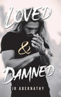 Loved & Damned - Hardcover