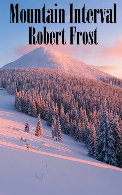 Mountain Interval - Hardcover