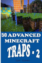 50 Advanced Minecraft Traps - 2 - Paperback