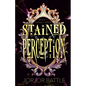 Stained Perception - Paperback