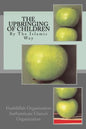 The Upbringing of Children: By The Islamic Way - Paperback