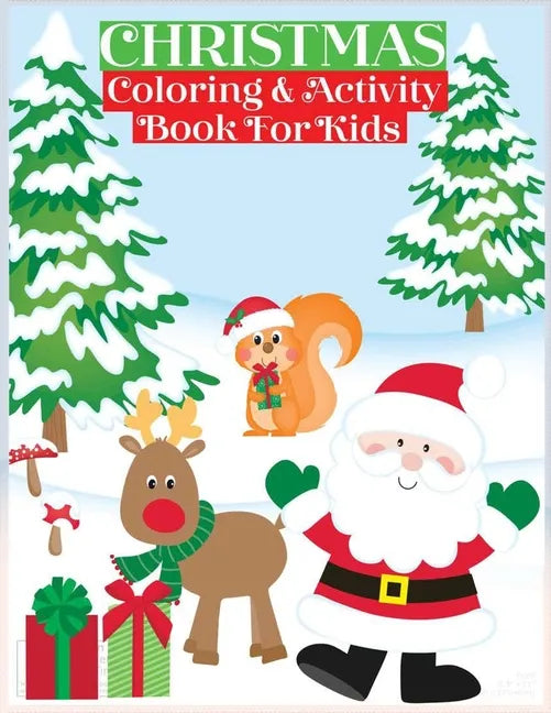 Christmas Coloring & Activity Book for Kids: Holiday Coloring Activity Books for Ages 4-8 - Paperback