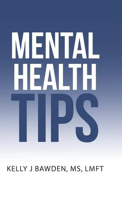 Mental Health Tips - Hardcover