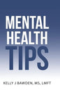 Mental Health Tips - Hardcover
