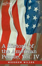 A History of the American People - In Five Volumes, Vol. IV: Critical Changes and Civil War - Paperback