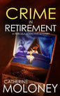 CRIME IN RETIREMENT a fiercely addictive mystery - Paperback