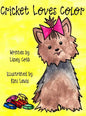 Cricket Loves Color - Hardcover