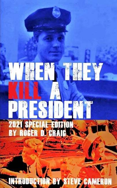 When They Kill a President: Special Edition - Paperback