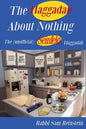 The Haggadah About Nothing: The (Unofficial) Seinfeld Haggadah - Paperback