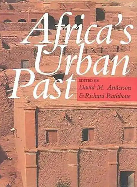 Africa's Urban Past - Paperback