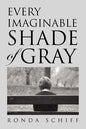Every Imaginable Shade of Gray - Paperback
