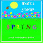 What's a Season? SPRING - Paperback