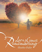 Love Comes Remembering - Paperback
