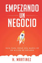 Empezando Un Negocio: Guia Para Crear Una Marca De Un Millon De Dolares - Paperback