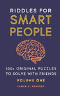 Riddles for Smart People: 100+ Original Puzzles to Solve with Friends - Paperback