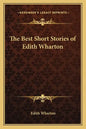 The Best Short Stories of Edith Wharton - Paperback