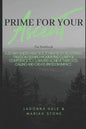 The Prime For Your Ascent Workbook: A 60 day guided practice to help busy, scattered, freedom seeking working women find clarity & confidence to claim - Paperback