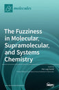 The Fuzziness in Molecular, Supramolecular, and Systems Chemistry - Hardcover