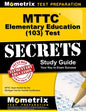 MTTC Elementary Education (103) Test Secrets Study Guide: MTTC Exam Review for the Michigan Test for Teacher Certification - Paperback