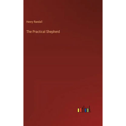 The Practical Shepherd - Hardcover