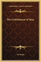 The Unfoldment of Man - Hardcover