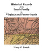 Historical Records of the Enoch Family in Virginia and Pennsylvania - Paperback