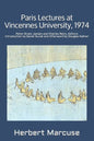 Paris Lectures at Vincennes University, 1974: Global Capitalism and Radical Opposition - Paperback