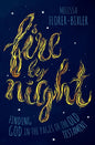 Fire by Night: Finding God in the Pages of the Old Testament - Hardcover