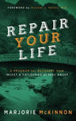 REPAIR Your Life: A Program for Recovery from Incest & Childhood Sexual Abuse, 2nd Edition - Hardcover