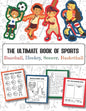 The Ultimate Book of Sports Baseball, Hockey, Soccer, Basketball: Over 45 Fun Designs For Boys And Girls - Educational Worksheets - Paperback