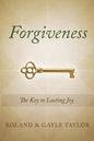 Forgiveness: The Key to Lasting Joy - Paperback