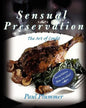 Sensual Preservation: The Art Of Confit - Second Edition - Paperback