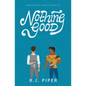 Nothing Good - Paperback