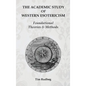 The Academic Study of Western Esotericism: Foundational Theories and Methods - Hardcover