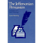 The Jeffersonian Persuasion: Evolution of a Party Ideology - Paperback