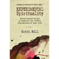 Experimental Spirituality: Going Beyond Belief to Discover the Hidden Foundations of Your Life - Paperback