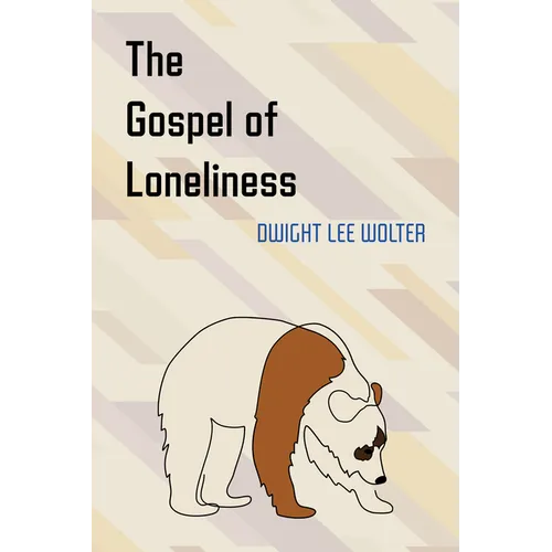 The Gospel of Loneliness - Paperback